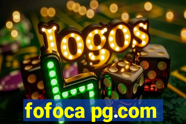 fofoca pg.com